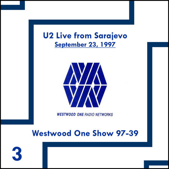 1997-09-23-Sarajevo-U2LiveFromSarajevoWestwoodOne-Disc3-Front.jpg